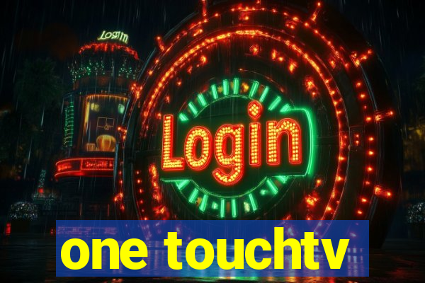 one touchtv